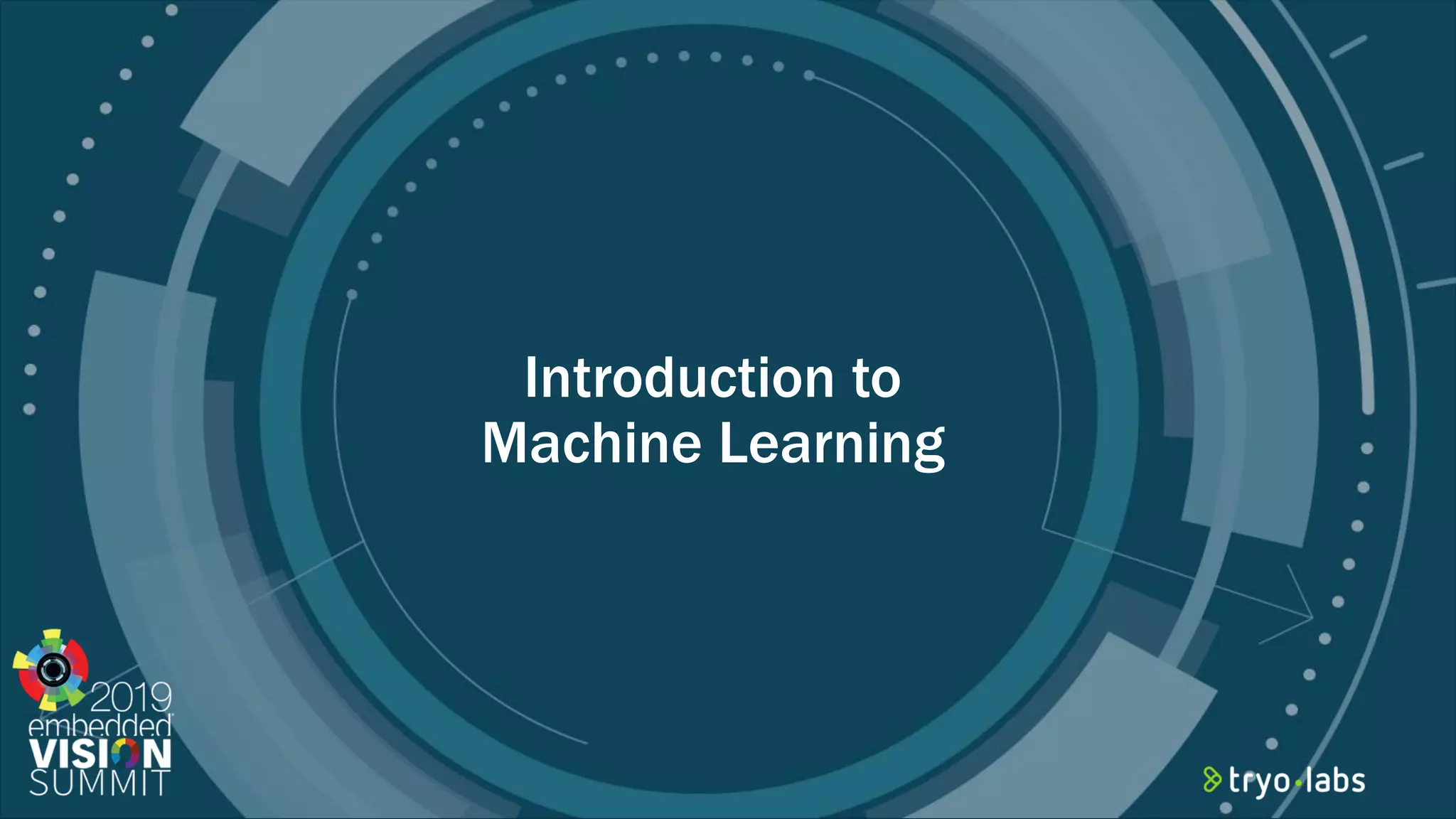 © 2019 Tryolabs Introduction to Machine Learning 