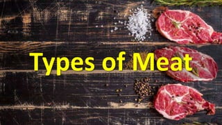 Types of Meat
 
