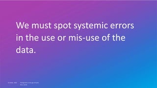 2024
© Zühlke
Klein, Daniel
We must spot systemic errors
in the use or mis-use of the
data.
The Big Short in the age of GenAI
 