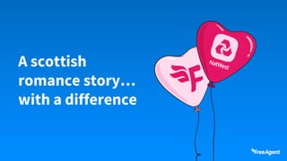 A scottish
romance story…
with a difference
 