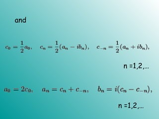 and
n =1,2,…
n =1,2,…
 