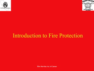 Introduction to Fire Protection Fire Service As A Career 