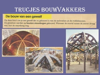 TRUCJES BOUWVAKKERS
 