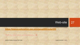 Web-site 
Institute of Geology, University of the Punjab Tuesday, November 11, 2014 
27 
 