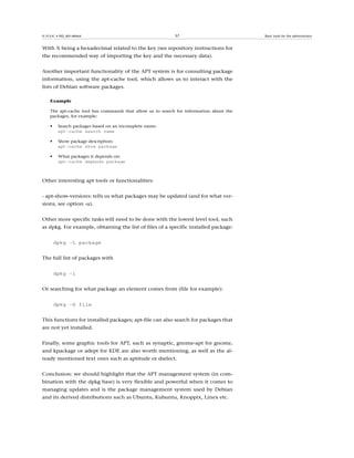 ���������������������                                               ��                               ���������������������������������



������������������������������������������������������������������������������
�����������������������������������������������������������������


���������������������������������������������������������������������������
������������� �������������������� ������������������� �����������������������
����������������������������������

    �������

    ���� ���������� ����� ���� ��������� ����� ������ ��� ��� ������� ���� ������������ ������ ���
    ����������������������

    �    ��������������������������������������������
         apt-cache search name

    �    �������������������������
         apt-cache show package

    �    ����������������������������
         apt-cache depends package



�����������������������������������������������


�����������������������������������������������������������������������������
����������������������


�������������������������������������������������������������������������������
����������������������������������������������������������������������������������


        dpkg -L package


������������������������������


        dpkg -l


�����������������������������������������������������������������������


        dpkg -S file


���������������������������������������������������������������������������������
����������������������


���������������������������������������������������������������������������
���������������������������������������������������������������������������
������������������������������������������������������


�����������������������������������������������������������������������
���������������������������������������������������������������������������
��������� �������� ���� ��� ���� �������� ����������� ������� ����� ��� ������
��������������������������������������������������������������������������
 