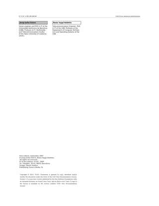 ���������������������                                                               ���������������������������������



������������������                             �������������������

������������������������������������          ��������������������������������
���������������������������������             ����������������������������������
����������������������������������            ��������������������������������
������������������������������                ���������������������������������
�����������������������������������           ����
������




�����������������������������
�����������������������������������������
�����������������������
�����������������������������
������������������������������������
��������������������
����������������������������



 Copyright © 2019, FUOC. Permission is granted to copy, distribute and/or
 modify this document under the terms of the GNU Free Documentation License,
 Version 1.2 or any later version published by the Free Software Foundation; with
 no Invariant Sections, no Front-Cover Texts, and no Back-Cover Texts. A copy of
 the license is included in the section entitled "GNU Free Documentation
 License"
 