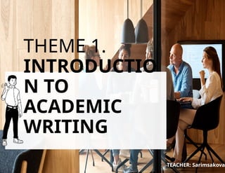 Introduction to academic writing, types of academic writing | PPTX