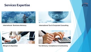 Services Expertise
Mergers & Aquisiton
International Tax & Corporate ConsultingInternational Business Advisory
Tax Advisory, Compliance & Controversy