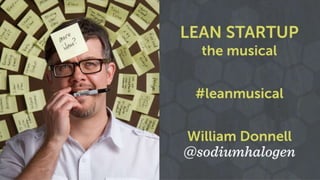 Lean Startup - The Musical