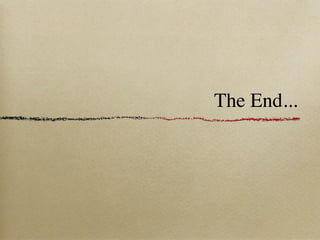 The End...
 