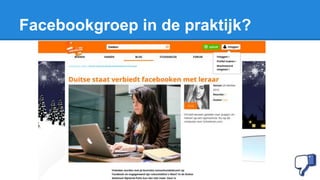 Facebookgroep in de praktijk?
 