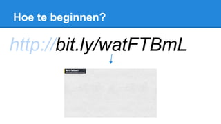 Hoe te beginnen?
http://bit.ly/watFTBmL
 