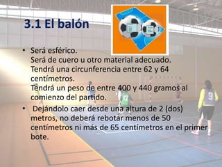 Balonmano: Porterías, ,medida  de la cancha  y prohibición de tirar a puerta desde cualquier zona del  campo