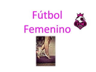 Fútbol
Femenino
 