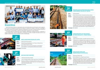 Balanço Social 2017 Balanço Social 2017www.ftc.com.br www.ftc.com.br
NOSSAS PESSOAS
Setor:	 Administração (Almoxarifado)
Equipe: 	 CarlosGonsagadeMedeiros,DiogoLongoAntunes,MuriloRodrigues
Solução: 	 Estrutura metálica com três pés, sendo um menor, e eixo re-
dondo para acomodar o latão virado com uma válvula no orifício
menor, para retirada do óleo.
Premiação: R$ 2.000,00
2ºCOLOCADO
BANCADAPARATAMBORES
Setor: 	 Oficina da Via Permanente
Equipe: 	 Maciel Vicenço Daufemback, Luiz França do Nascimento,
Luis Claudio Rosa de Oliveira
Solução: 	 Broca cônica com encaixe para fixação na tirefonadora,
para substituir o uso da picareta (ferramenta manual).
Premiação: 	R$ 3.000,00
1ºCOLOCADO
BROCADESCOMPACTADORADELASTRO
Na Ferrovia Tereza Cristina os colaboradores são reconhecidos pelas suas atribuições e pelo engajamen-
to em evoluir os resultados da empresa. Para melhorar o ambiente de trabalho e estimular a criatividade, a
FTC realiza o Prêmio de Inovações e Melhorias Implementas, que avalia as soluções expostas conforme o
custo/benefício, produtividade e melhorias relacionadas à segurança e ao meio ambiente.
A inovação/melhoria é apresentada à banca avaliadora, destacando o problema existente, a justificativa, a
solução implementada, a data de implantação e a frequência que realiza a atividade. Na edição de 2017, cinco
equipes se destacaram e foram premiadas. Confira a classificação.
Incentivo
Setor: 	 Transporte
Equipe: 	 Jander Monteiro da Silva, Jonathan Tartari dos Santos
Solução:	 Confecção de um dispositivo para acoplar no trinco (maca-
quinho) que por meio de uma chave especifica vai realizar o
travamento total do braço do AMV, não mais permitindo a
movimentação da caixa de manobras onde possa deixar abrir
parcial ou total as agulhas.
Premiação: 	R$ 900,00
4ºCOLOCADO APRIMORAMENTO DO MECANISMO
DE TRAVA DOS AMV´S / TRAVATRINCO
Setor: 	 Segurança Operacional
Equipe: 	 Marcelo Batista Cruz, Felipe Ronsani Martins
Solução: 	 Adequação da sinalização ativa (sonoro, luminosos e laços) à
energia sustentável. Circuito elétrico agregado à uma placa
fotovoltaica (energia solar). Locais remotos e de difícil capta-
ção de energia elétrica sendo autossustentável e minimizan-
do a dependência do sistema elétrico de distribuição.
Premiação: R$ 600,00
5ºCOLOCADO
SINALIZAÇÃOATIVACOM
ENERGIASOLARFOTOVOLTAICA
19
Setor: 	 Via Permanente
Equipe: 	 Almiro Nunes da Silva, Fernando dos Santos Nunes
Solução: 	 Confecçãodeumacessóriocomduaspontasdeencaixepre-
sas poruma corrente, onde uma das pontas será acoplada no
trilho em cima da plataforma e a outra no trilho assentado no
trecho. Pormeio detração da locomotiva puxará as barras de
trilho de cima da plataforma, para que elas caiam já posicio-
nadas próximo ao local da substituição. Já para a carga dos
trilhos usados, uma das pontas será acoplada no trilho solto
no chão e a outra no para-choque da locomotiva onde será
arrastado até um ponto onde a pá carregadeira possa aces-
sar as mesmas, para então fazer a carga nas plataformas.
Premiação: 	R$ 1.500,00
3ºCOLOCADO REMODELAÇÃONOPROCESSOPARACARGA
EDESCARGADETRILHOSNOTRECHO
 