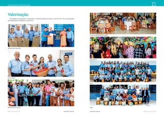 Balanço Social 2017 Balanço Social 2017www.ftc.com.br www.ftc.com.br
NOSSAS PESSOAS
Valorização
Atividades de engajamento, integração e confraternização marcaram o ano de 2017, com a participação
de colaboradores, estagiários e parceiros.
DiadaMulher
AniversárionaEmpresa
MissaDiadoFerroviário
15
Natal
Natal
ConfraternizaçãoDiadoTrabalho
FestaJunina
 