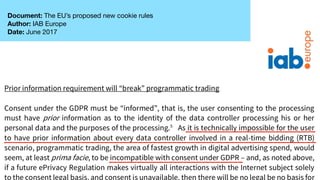 Document: The EU’s proposed new cookie rules 

Author: IAB Europe
Date: June 2017
 