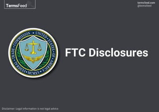 FTC Disclosures
 