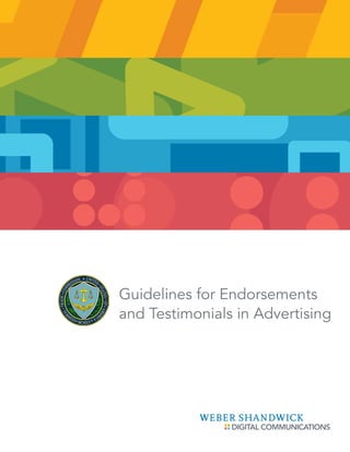 Guidelines for Endorsements
and Testimonials in Advertising

 