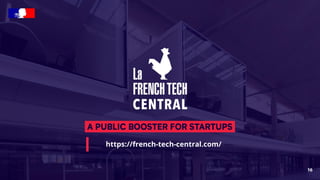 16
https://french-tech-central.com/
 