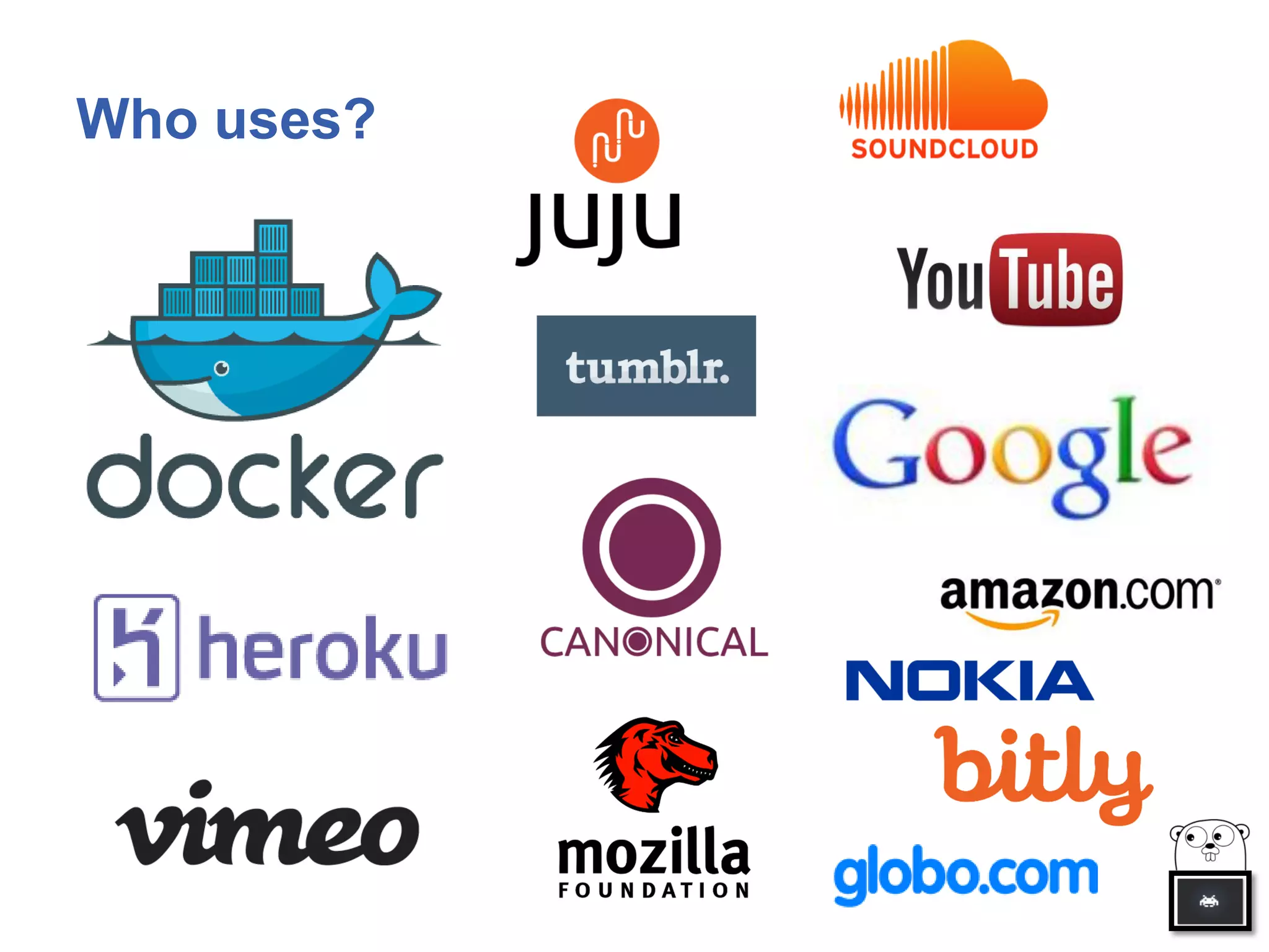 Who uses?
 