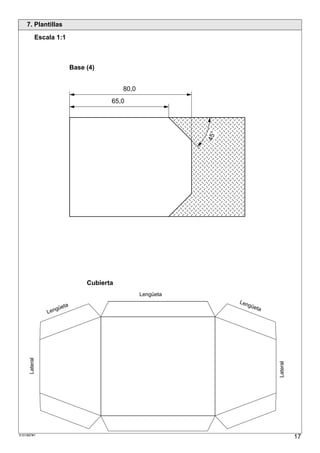 7. Plantillas

           Escala 1:1



                          Base (4)


                                          80,0
                                      65,0

                        ;;;;;;;;;;;;;;;;;;;;;;;;;;;;;;;;;;;;;;;;;;
                        ;;;;;;;;;;;;;;;;;;;;;;;;;;;;;;;;;;;;;;;;;;
                        ;;;;;;;;;;;;;;;;;;;;;;;;;;;;;;;;;;;;;;;;;;
                        ;;;;;;;;;;;;;;;;;;;;;;;;;;;;;;;;;;;;;;;;;;
                        ;;;;;;;;;;;;;;;;;;;;;;;;;;;;;;;;;;;;;;;;;;




                                                            45°
                        ;;;;;;;;;;;;;;;;;;;;;;;;;;;;;;;;;;;;;;;;;;
                        ;;;;;;;;;;;;;;;;;;;;;;;;;;;;;;;;;;;;;;;;;;
                        ;;;;;;;;;;;;;;;;;;;;;;;;;;;;;;;;;;;;;;;;;;
                        ;;;;;;;;;;;;;;;;;;;;;;;;;;;;;;;;;;;;;;;;;;
                        ;;;;;;;;;;;;;;;;;;;;;;;;;;;;;;;;;;;;;;;;;;
                        ;;;;;;;;;;;;;;;;;;;;;;;;;;;;;;;;;;;;;;;;;;
                        ;;;;;;;;;;;;;;;;;;;;;;;;;;;;;;;;;;;;;;;;;;
                        ;;;;;;;;;;;;;;;;;;;;;;;;;;;;;;;;;;;;;;;;;;
                        ;;;;;;;;;;;;;;;;;;;;;;;;;;;;;;;;;;;;;;;;;;
                        ;;;;;;;;;;;;;;;;;;;;;;;;;;;;;;;;;;;;;;;;;;
                        ;;;;;;;;;;;;;;;;;;;;;;;;;;;;;;;;;;;;;;;;;;
                        ;;;;;;;;;;;;;;;;;;;;;;;;;;;;;;;;;;;;;;;;;;
                        ;;;;;;;;;;;;;;;;;;;;;;;;;;;;;;;;;;;;;;;;;;
                        ;;;;;;;;;;;;;;;;;;;;;;;;;;;;;;;;;;;;;;;;;;
                        ;;;;;;;;;;;;;;;;;;;;;;;;;;;;;;;;;;;;;;;;;;
                        ;;;;;;;;;;;;;;;;;;;;;;;;;;;;;;;;;;;;;;;;;;
                        ;;;;;;;;;;;;;;;;;;;;;;;;;;;;;;;;;;;;;;;;;;
                        ;;;;;;;;;;;;;;;;;;;;;;;;;;;;;;;;;;;;;;;;;;
                        ;;;;;;;;;;;;;;;;;;;;;;;;;;;;;;;;;;;;;;;;;;




                               Cubierta
                                                 Lengüeta
                                                                  Len
                     ta                                              güe
                  güe                                                   ta
               Len
     Lateral




                                                                             Lateral




S101887#1
                                                                                       17
 