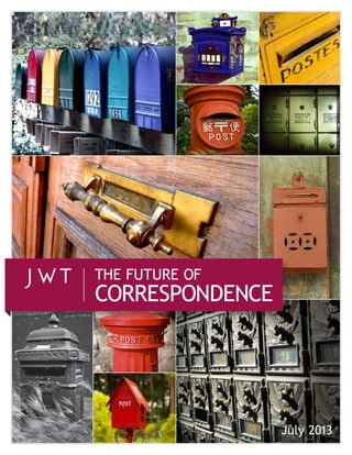 July 2013
CORRESPONDENCE
THE FUTURE OF
 