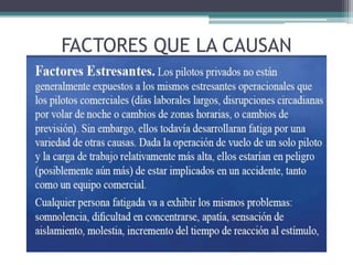 FACTORES QUE LA CAUSAN

 