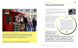 4 - Crisis. What crisis?                                                                                                                  55

                                                                                   Silos and strawberries

                                                                                   Along with the changing definitons of media, products, brands and communication the un-
                                                                                   derstanding of what the job of the creative industries should be is changing.

                                                                                       You have to know the market, products and brands better than your client. You have to
                                                                                       anticipate the reaction of the competition. You should not surf on trends, but create new
                                                                                       trends. You have to become a part of people’s life, enter their psychis and become indis-
                                                                                       pensible to be succesful as a brand.83
                                                                                       (Amir Kassaei)
                                                                                                                                                                                                              Götz Ulmer
                                                                                   In an interview Götz Ulmer84 (Executive Creative Director,
                                                                                   Jung von Matt/Alster) describes a situation at a collective
                                                                                   meeting of Unilever’s agencies ‘It is very dissapointing as                                              360°
                                                                                   you will see that the Direct Marketing Agency will
                                                                                   only bring DM-Ideas on the table, the Design
                                                                                   Agency design-ideas and so one.84 Why in this                                Not long ago integrated 360° communication (the idea
                                                                                   confrontation of business interests it is not                                that agencies have to create a communication soluti-
                                                                                   probable that a true media-neutral solution                                  on for every existing media) had been the goal that all
                                                                                   will be established is easy to understand.                                   companies were running after. But with the exponential
                                                                                                                                                                growth of social media and the constant birth of new
                                                                                   Advertising can no longer rely on what                                       media channels as a result of technological progress (i.e.
                                                                                   has worked before (Paul Arden describes                                      the mobile evolution) this target seems not only impos-
                                                                                   that 90%85 of Ads are inspired by other Ads).                                sible to achieve but also ineffective from a business per-
                                                                                   It has to open its doors to establish a fresh                                spective. Instead of taking the same advertising message
                                                                                   creative culture in a time where innovation                                  to everyone it is considered smarter to tailor messages
                                                                                   in communication is more needed than ever.                                   around specific target audiences and provide an enga-
                                                                                                                                                                ging brand plattform. So the question is no longer ‘What
                                                                                                                                                                should the communication say?’83 and push this message
                                                                                                                                                                but ‘What should the communication achieve?’83
                                                                                   Scott Donaton AdAge 86

                                                                                   Forget above the line
                                                                                                                                                                                            360°
The dilemma of marketing departments and specialist agencies:
                                                                                   and below the line.
You can be certain that if you ask a strawberry seller
                                                                                   Forget lines. Forget silos.
for the recipe of a great cake to impress your friend
                                                                                   Forget competing disciplines and the eternal scrap
he will recommend you a strawberry cake.
                                                                                   for what they view as their rightful share of the
                                                                                   almighty dollar.... To truly move forward, many of
                                                                                   those models will have to be torn down and rebuilt.
But maybe your friend doesn‘t like strawberries.
                                                                83
                                                                     Amir Kassaei, Nachruf auf die Werbung
                                                                84
                                                                     Götz Ulmer, Executive Creative Director, Jung von Matt/Alster Hamburg, interviewed on 30.06.2009 in Hamburg
                                                                85
                                                                     Arden P., It‘s Not How Good You Are, It‘s How Good You Want to Be, Phaidon Press, London, United Kingdom, 2003, p. 6
                                                                86
                                                                     Anomaly, Why we exist <http://www.anomalynyc.com/another/why.php> accessed on 23.02.2009
 