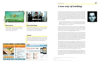 5 - What is our job?                                                                                                67

                                                                                                                                                     A new way of working

                                                                                                                                                     One of the aspects the impact of digital is having on our life is convergence. In a multi-media
                                                                                                                                                     age unique combinations of media mixes are becoming part of our reality just like the alpha-
                                                                                                                                                     bet. Commercial communication is always trying to expand its territory into unused settings
                                                                                                                                                     and expressions. Technological progress leads to cultural innovation and for brands this means
                                                                                                                                                     new stages to perform. The agencies ebracement of co-creativity is therefore a natural reac-
                                                                                                                                                     tion to generate innovative, surprising and engaging communication solutions. Stefan Walz
                                                                                                                                                     (Creative Director Digital, Kolle Rebbe) imagines the future of his job as an ‘interdisciplinary
                                                                                                                                                     director’103 cooperating with people from diverse backgrounds who interact on projects just
                                                                                                                                                     like a movie is produced.

                                                                                                                                                         These casts will include much more sorts of creative and strategic people than art directors,
                                                                                                                                                         copywriters and planners. Behavioural scientists, directors, designers, architects, authors,    Dominic Veken
                                                                                                                                                         philosophers, music editors, ... The team that is coordinated through interdisciplinary
                                                                                                                                                         direction will depend very much on the project.103
Honeybees                                                    Poem Reading
                                                                                                                                                     The work on such kind of creativity demands other cooperation with the companies. ‘Agency
Goodby, Silverstein and Partners convinced Häagen-Dasz       Scholz&Friends did adbreaks in the form of poetry at a literature                       people will have to spend more time in the client‘s kitchen.’104 (Götz Ulmer) With the digital
to start an initiative of helping honeybees as they under-   event to promote specific Doppelherz Products (Senior Health Care)                      opportunites and the demand for rich ideas the timing of communications has to be adjus-
stood that if the bees died, so would HD.                    with very high success within the elderly target group.                                 ted. There will be no more ‘we need this campaign in three weeks time.’104 and at the same
http://www.helpthehoneybees.com/                             http://www.youtube.com/watch?v=mbPn7U3TlhQ                                              time ‘but we had a refreshment of our packaging design only 5 years ago.’104

                                                                                                                                                     ‘The people don’t differenciate when building a brand in their impressions between packaging
                                                                                                                                                     and poster and we shouldn’t either. Since I am working, I have never understood the line bet-
                                                                                                                                                     ween design and advertising.’103 (Walz) As brands are requiring the strongest communication
                                                             iFood                                                                                   that they can get, (see P&G, p.53) the creative industry needs to create strong and lasting
                                                                                                                                                     brand strategies that open doors for short term creative applications in many forms. It is con-
                                                             Genex built an iPhone application for Kraft Foods as part of their                      sidered more appropriate to create ecosystems around people then to craft message-oriented
                                                             strategy ‘Food and Family’ that people could buy for 0,99$ (they                        campaigns. The line between culture and commerce has never been smaller as the media par-
                                                             made money out their advertising) that serves as a platform around                      ticipants long for experiences and entertainment that stand out of the crowd.
                                                             recipes. The shopping list for the recipes include Kraft Products.
                                                                                                                                                     Analyzing the global restructurisation and rebrandings of all sorts of agencies we can see how
                                                                                                                                                     the understanding is spreading that ‘holistic brandbuilding’ can only be achieved in a collec-
                                                                                                                                                     tive of companies open to innovative ideas ‘from everyone’, that embrace change and partner
                                                                                                                                                     with cooperating experts. Almost everywhere you look in the industry, you can notice agenci-
                                                                                                                                                     es endeavouring to change their culture and reposition themself (i.e. TBWA Advertising turns
                                                                                                                                                     into TBWA Media Arts Lab) as old models seem to run out of date (Rapp: the model is ‘there
                                                                                                                                                     are no models’105 DDB: ‘don‘t follow rulebooks, follow playbooks’106). The only constant is:
                                                                                                                                                     You have to put people in the centre and tailor communications around them.

                                                                                                                                                     To ensure that brands reach and touch people today agencies have to look from different per-
                                                                                                                                                     spectives and have to go deeper into psychology and anthropology finding out what fascinates
                                                                                                                                                     them. Modern planning has to consider ‘themographics’ higher than ‘demographics’103 (Do-
                                                                                                                                                     minic Veken, Director of Planning, Kolle Rebbe) and study people’s motives, their situations
                                                                                                                                                     and their behaviour.


                                                                                                                                  103
                                                                                                                                        Stefan Walz, Creative Director, Kolle Rebbe, interviewed on 28.06.2009 in Hamburg
                                                                                                                                  104
                                                                                                                                        Ulmer Jung von Matt/Alster
                                                                                                                                  105
                                                                                                                                        Rapp
                                                                                                                                  106
                                                                                                                                        DDB, How we do it <http://www.ddb.com> accessed on 24.09.2009
 