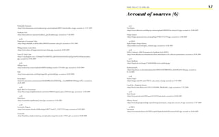 FROM ‘ThiS iS iT’ TO ‘heRe i AM’                                                                                   83

                                                                                                               Account of sources (6)

Predictably Irrational                                                                                            p.41
<http://newvaluestreams.com/wordpress/wp-content/uploads/2008/12/predictably_irr.jpg> accessed on 17.07.2009   Tim Brown
                                                                                                               <http://www.wildcrown.com/blog/wp-content/uploads/2008/09/tim_brown-b-lr.jpg> accessed on 18.08.2009
Aradhana Goel
<http://ideaconference.org/assets/aradhana_goel_headshot.jpg> accessed on 17.08.2009                           Design matters
                                                                                                               <http://images.pearsoned-ema.com/jpeg/large/9780273721970.jpg> accessed on 12.08.2009
   p.34
Progression of economic Value                                                                                     p.42&43
<http://blogs.tribalddb.co.uk/beta/files/2009/02/economic-value.gif> accessed on 19.07.2009                    Apple Product Design History
                                                                                                               <http://tofslie.com/work/apple_evolution.jpg> accessed on 12.08.2009
Philippe Starck: Louis Ghost
<http://www.voltex.ch/images/articles/Louis-Ghost.jpg> accessed on 29.09.2009                                     p.44
                                                                                                               IDEA Conference 2008 Presentation by Aradhana Goel (IDEO)
Louis XV Style Chair                                                                                           <http://www.slideshare.net/whatidiscover/from-individuals-to-the-collective-presentation> accessed on 29.09.2009
<http://1.bp.blogspot.com/_ULK86plVY2s/Sl0HYM_pfjI/AAAAAAAAAOk/GqIZJge9mNI/s320/decortoadore.
jpg> accessed on 29.09.2009                                                                                       p.45
                                                                                                               Steven Spielberg
   p.35                                                                                                        <http://img.listal.com/image/472640/600full-steven-spielberg.jpg>
Philippe Starck
<http://andy.ie/wp-content/uploads/2008/07/philippe-starck1172514861.jpg> accessed on 29.09.2009               Rubberduckzilla
                                                                                                               <http://img.thesun.co.uk/multimedia/archive/00822/SNF08RUB2Xs_682x400_822148a.jpg> accessed on
FAB                                                                                                            01.10.2009
<http://www.experientia.com/blog/images/fab_gershenfeld.jpg> accessed on 26.09.2009
                                                                                                                   p.48
being digital                                                                                                  Sistine Chapel
<http://s3.amazonaws.com/monsoon/ed9mKrBBJtzDm2HbJNSsfg__/mon0000036130/image1.JPG> accessed on                <http://images.suite101.com/750279_com_sistine_ch.png> accessed on 17.07.2009
26.09.2009
                                                                                                               CocaCola - Happiness Factory
   p.38                                                                                                        <http://farm2.static.flickr.com/1185/1215626986_f88cbbcb02_o.jpg> accessed on 17.07.2009
Apple iPod (1st Generation)
<http://beta.images.theglobeandmail.com/archive/00024/original_ipod_24207artw.jpg> accessed on 15.09.2009         p.49
                                                                                                               Amir Kassaei
   p.39                                                                                                        <http://www.adc.de/servlet/PB/menu/1014235/index.html> accessed on 28.09.2009
iPods-Heart
<http://creativebits.org/files/ipod_heart.jpg> accessed on 15.09.2009                                          Oliviero Toscani
                                                                                                               <http://www.droppingknowledge.org/web/images/participant_images/par_toscani_01.jpg> accessed on 17.07.2009
   p.40
Lovemarks Diagram                                                                                                 p.50&51
<http://www.martin-fritsche.ch/files/images/2007/7/mob75_1183737314.png> accessed on 29.09.2009                Gravestone
                                                                                                               <http://www.siumed.edu/oec/SCOPE/scope03/Apalachicola%20Cemetery%202.jpg> accessed on 26.09.2009
Lovemarks
<http://bajolalinea.duplexmarketing.com/uploaded_images/lovemarks-719521.gif> accessed on 29.09.2009
 