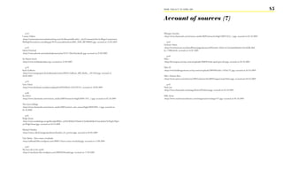 FROM ‘ThiS iS iT’ TO ‘heRe i AM’                                                                            85

                                                                                                             Account of sources (7)

   p.52                                                                                                      Whopper Sacrifice
Cannes Debate                                                                                                <http://www.clioawards.com/winners_media/2009/interactive/high/200911012_1.jpg> accessed on 02.10.2009
<http://community.microsoftadvertising.com/cfs-filesystemfile.ashx/__key/CommunityServer.Blogs.Components.
WeblogFiles/analytics.metablogapi/5078.cannesdebatelions2009_5F00_0B790BFD.jpg> accessed on 25.09.2009          p.63
                                                                                                             Dominic Veken
   p.53                                                                                                      <http://www.horizont.net/aktuell/leute/pages/protected/Dominic-Veken-ist-Geschaeftsfuehrer-bei-Kolle-Reb-
March Pritchard                                                                                              be_71806.html> accessed on 16.07.2009
<http://www.adweek.com/adweek/photos/stylus/33127-MarcPritchardL.jpg> accessed on 25.09.2009
                                                                                                                p.64
Sir Martin Sorrel                                                                                            Nike+
<http://www.worldmalariaday.org> accessed on 25.09.2009                                                      <http://fitcompany.net/wp-content/uploads/2008/03/nike-ipod-sport-kit.jpg> accessed on 03.10.2009

   p.54                                                                                                      Nike iD
Karl‘s Erdbeere                                                                                              <http://www.hiddengarments.cn/wp-content/uploads/2009/06/nike1-1024x721.jpg> accessed on 03.10.2009
<http://www.morgenpost.de/multimedia/archive/00391/erdbeere_BM_Berlin__391161b.jpg> accessed on
20.09.2009                                                                                                   Nike+ Human Race
                                                                                                             <http://www.sostav.ru/articles/rus/2009/columns/clio2009/images/camp/3silver.jpg> accessed pm 03.10.2009
   p.55
Götz Ulmer                                                                                                      p.65
<http://www.facebook.com/photo.php?pid=839492&id=1322370741> accessed on 28.09.2009                          Nick Law
                                                                                                             <http://www.clioawards.com/images/festival/NickLaw.jpg> accessed on 02.10.2009
   p.60
Eco:Drive                                                                                                    Mike Arauz
<http://www.clioawards.com/winners_media/2009/interactive/high/200911457_1.jpg> accessed on 02.10.2009       <http://www.creativeunconference.com/images/users//enlarge/147.jpg> accessed on 04.10.2009

The Great Schlepp
<http://www.clioawards.com/winners_media/2009/content_and_contact/high/200910981_1.jpg> accessed on
02.10.2009

    p.61
Helge Tennø
<http://www.norskdesign.no/getfile.php/Bilder_web%20(ikke%20arkiv)/Artikkelbilder/Utmerkelser%20og%20pri-
ser/HelgeTennø.jpg> accessed on 03.10.2009

Michael Hoinkes
<http://www.e-dfi.de/images/professors/hoinkes_01_preview.jpg> accessed on 05.04.2009

Clay Shirky - Here comes everybody.
<http://adfundal.files.wordpress.com/2008/11/here-comes-everybody.jpg> accessed on 15.08.2009

   p.62
The best job in the world
<http://conorbyrne.files.wordpress.com/2009/03/bestjob.jpg> accessed on 17.03.2009
 