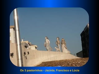 Os 3 pastorinhos - Jacinta, Francisco e Lúcia   