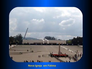 Nova Igreja  em Fátima 