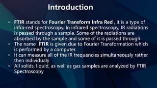 FTIR fourier transform infrared spectroscopy | PPTX