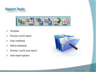 Gamal A. Hamid
 Template
 Preview / print report
 View notebook
 Add to notebook
 Preview / print auto report
 Auto report options
51
 