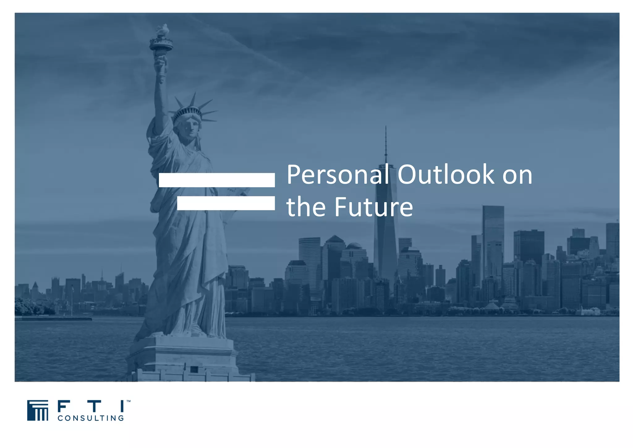 Personal Outlook on
the Future
 