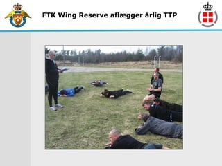 FTK Wing Reserve aflægger årlig TTP
 