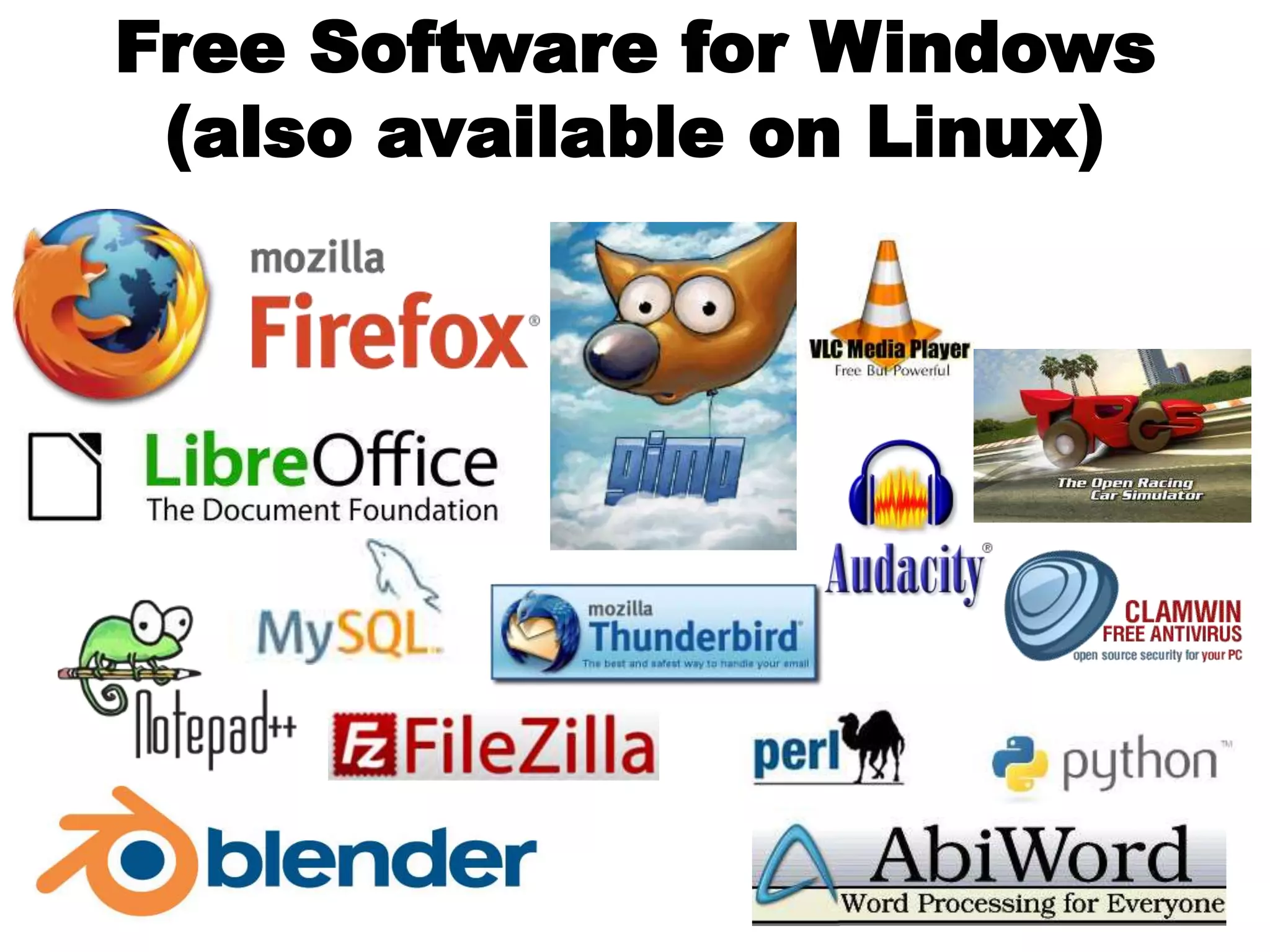 Free Software for Windows
(also available on Linux)
 