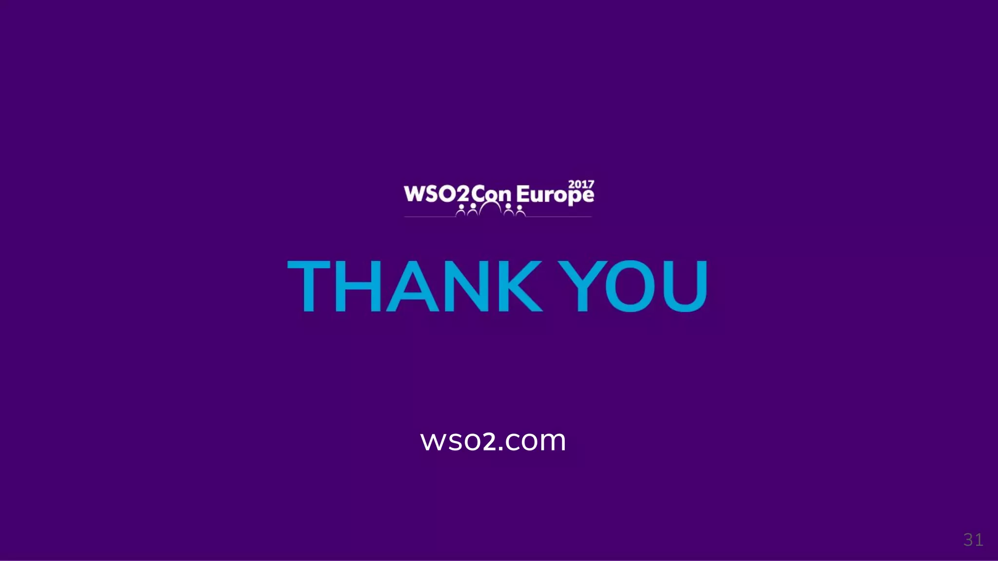 wso2.com
31
 