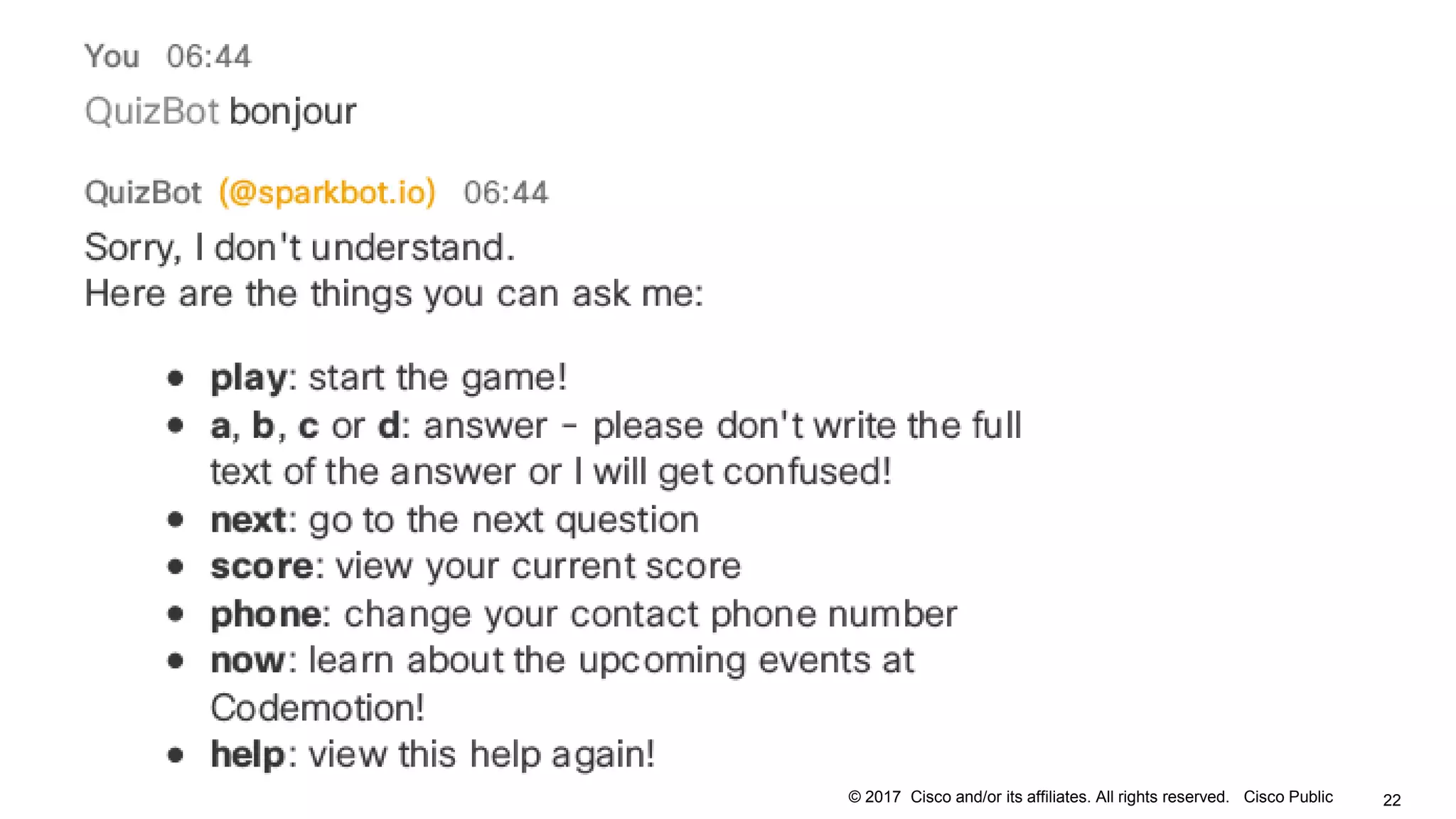 © 2017 Cisco and/or its affiliates. All rights reserved. Cisco Public 22
 