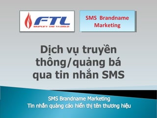 SMS  Brandname Marketing 