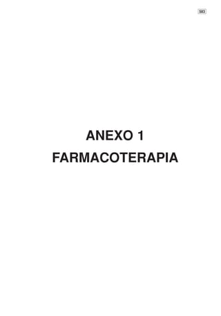 583




   ANEXO 1
FARMACOTERAPIA
 