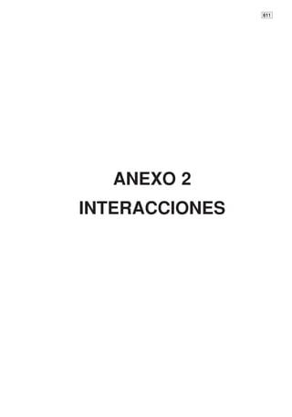 611




   ANEXO 2
INTERACCIONES
 