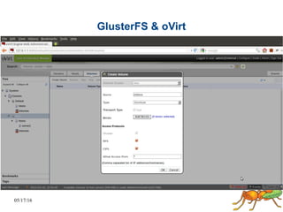 05/17/16
GlusterFS & oVirt
 