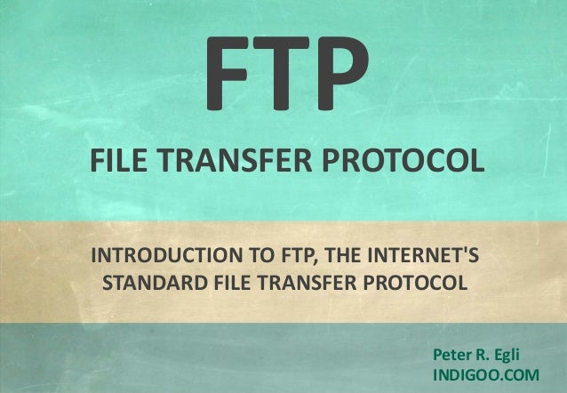 FTP - File Transfer Protocol