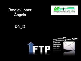Rosales López Ángela DN_12 