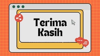 Terima
Kasih
Presentasi oleh Kelompok VI
 