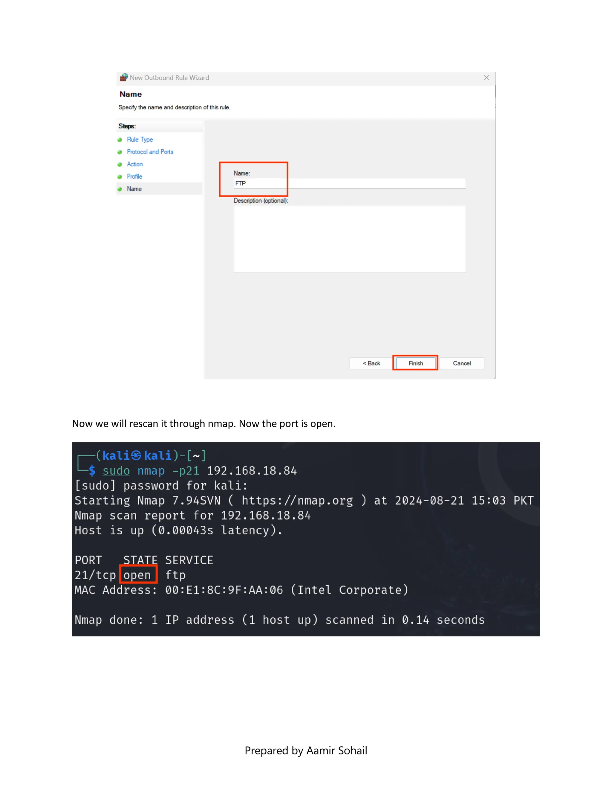 Prepared by Aamir Sohail
Now we will rescan it through nmap. Now the port is open.
 