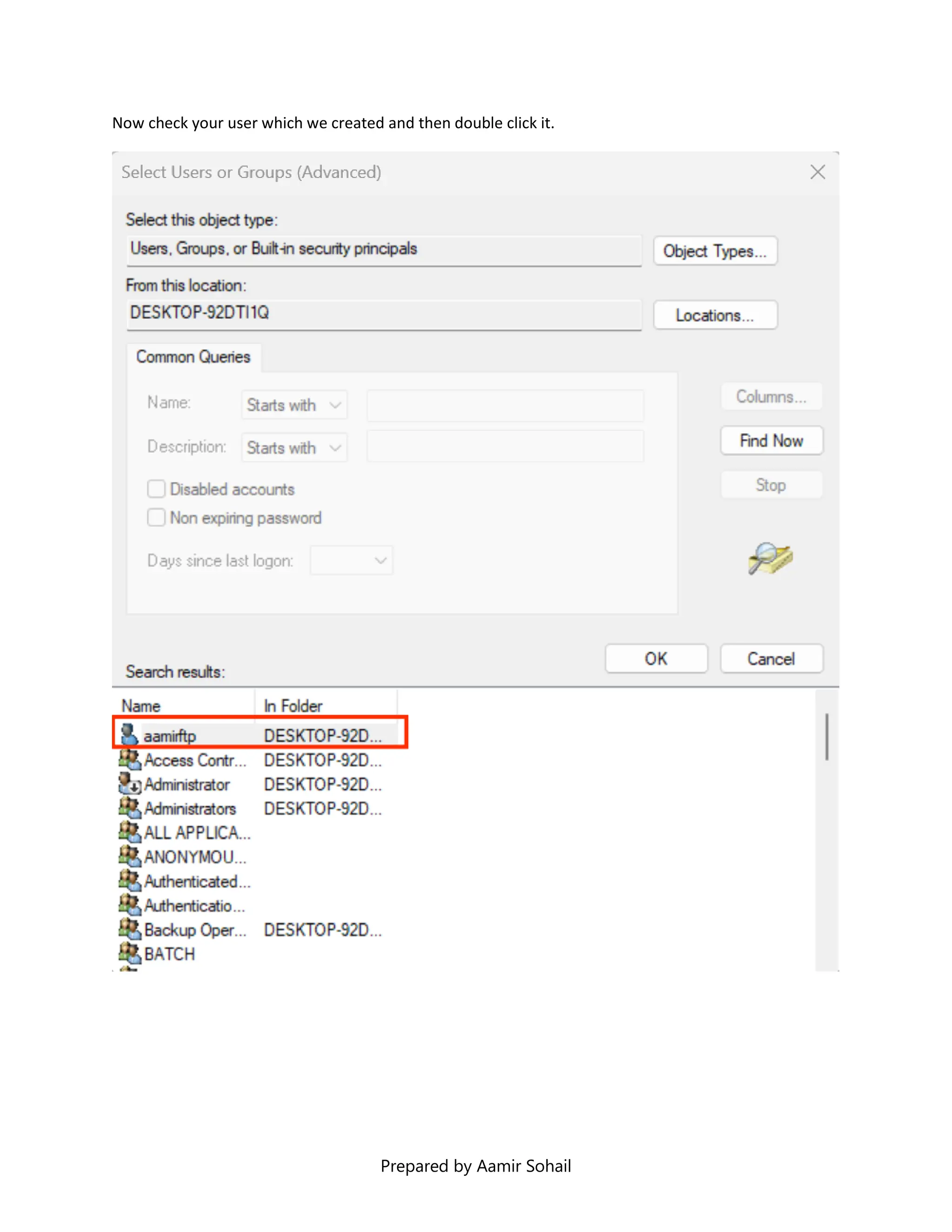Prepared by Aamir Sohail
Now check your user which we created and then double click it.
 